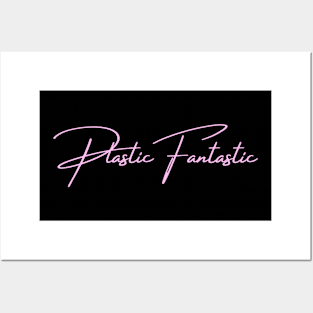 Plastic Fantastic Posters and Art